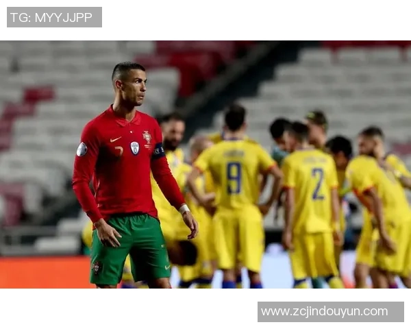 安道尔与葡萄牙足球对决分析及比赛前瞻探讨 安道尔与葡萄牙足球对决分析及比赛前瞻探讨